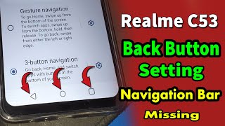 Realme c53 Back button missing How to change navigation bar missing navigation bar c53 back [upl. by Arvell]