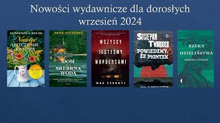 Nowości wydawnicze dla dorosłych – wrzesień 2024 [upl. by Boelter475]