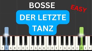 Bosse  Der letzte Tanz Piano Tutorial  Noten [upl. by Cheslie236]