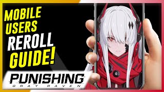 Punishing Gray Raven EN Reroll Guide For Mobile Device Users  No Need To Use PC Emulators [upl. by Beaumont]