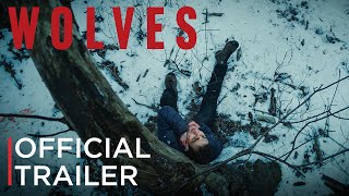 Wolves  Official Trailer  NOW STREAMING [upl. by Ahsart987]