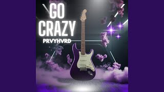 Go Crazy Radio Edit [upl. by Yarvis]