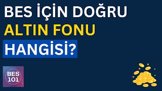 BES İÇİN HANGİ ALTIN FONU  Bireysel Emeklilik Altın Fonu Tercihi [upl. by Danielson29]