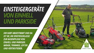 🌱 Einsteiger Akku RasenpflegeGeräte Einhell amp Parkside Mäher Trimmer Lüfter amp Vertikutierer 🌱 [upl. by Noirret]