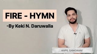 Fire hymn by Keki N daruwalla in hindi summary and explanation analysis [upl. by Newton111]