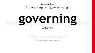 Pronunciation of Governing  Definition of Governing [upl. by Far785]