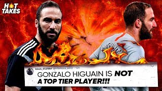 “Gonzalo Higuain Doesn’t Deserve To Be At A Big Club”  HotTakes [upl. by Iredale]