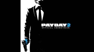 Payday 2 Official Soundtrack  29 Evil Eye Assault [upl. by Joela]