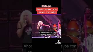 Twisted sister canta Huevos con aceite [upl. by Marla]