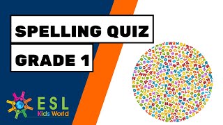 Spelling Quiz Grade 1  Spelling for Primary Kids and ESL [upl. by Debor]