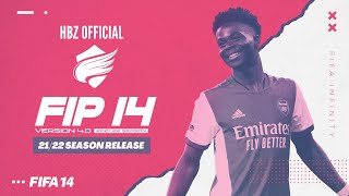 OFFICIAL FIP14 v4  FIFA INFINITY PATCH  HBZ 2122 RELEASE [upl. by Vivienne866]