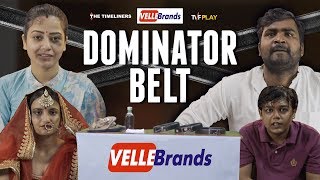 Velle Brands  Dominator Belt  Not Just For Laughs  The Timeliners [upl. by Gregg]