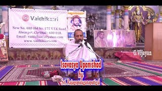 Isha Upanishad  Isavasya Upanishad  ஈசா வாஸ்ய உபநிடதம்  Sri Rajagopala Ganapatigal [upl. by Eniak]