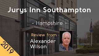 Jurys Inn Southampton 4⋆ Review 2019 [upl. by Jay]