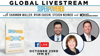 Global Livestream Superpowered with Shannon Waller Ryan Cassin amp Steven Neuner [upl. by Naesar]