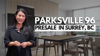 Presale Development in Surrey BC 2024  Parksville 96 [upl. by Nanreit681]