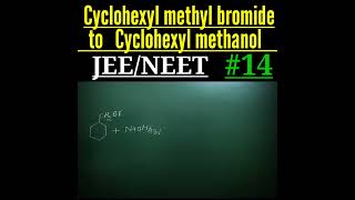 Cyclohexyl methyl bromide to Cyclohexylmethanol shorts Organicconversion Chemistryshorts [upl. by Burnaby]