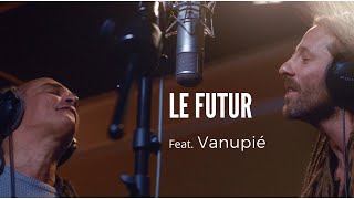 SINSEMILIA feat Vanupié  Le futur  30 ans [upl. by Samal]