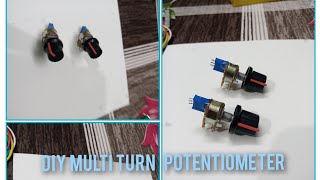 CHEAP MULTI TURN POTENTIOMETER  3590S  PRECISION MULTI TURN POTENTIOMETER  DIY [upl. by Akienom]