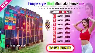 Unique style Hindi dhamaka Dance mix dj Rx remix power music hindi song [upl. by Congdon883]