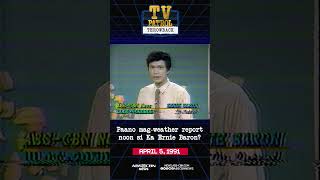 TVPatrolThrowback Ulat panahon ni Ka Ernie Baron [upl. by Naenej]