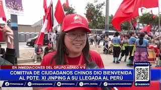 APEC decenas de ciudadanos chinos recibieron al presidente Xi Jinping en su visita a Perú [upl. by Dwaine40]