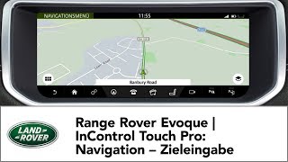 Range Rover Evoque  InControl Touch Pro Navigation – Zieleingabe [upl. by Ewell]