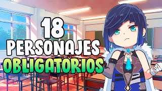 Genshin Impact 18 personajes obligatorios en tu cuenta [upl. by Maeve]