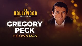 Gregory Peck  His Own Man  The Hollywood Collection Full Biography [upl. by Ydde279]