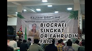 BIOGRAFI SINGKAT DR FAHRUDIN FAIZ [upl. by Hardman]