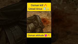 Osman kill 🔥 Ustad Arius 😎🗡️ [upl. by Soutor]