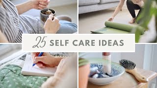 25 SelfCare Ideas to Practice Today [upl. by Noimad999]