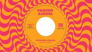 Pancho Acosta  Egyptian Reggae [upl. by Ennywg]