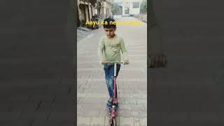 Aayu ke liye new scooter 🛴 like funny trending cute [upl. by Enened]