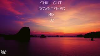 Chill Out Downtempo Mix 2023  02 [upl. by Notsej624]