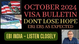 October 2024 Visa Bulletin  EB1 India listen closely [upl. by Anileuqcaj263]