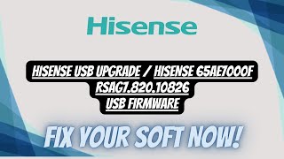 FIX YOUR RSAG782010826 hisense 65AE7000F BY A SIMPLE USB UPDATE [upl. by Norihs888]