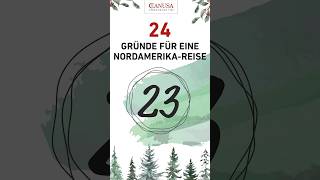 CANUSA Adventskalender 24 Gründe für eine NordamerikaReise 🎄🌎 [upl. by Ahsinik]