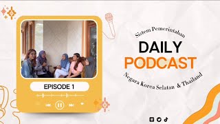 PODCAST PERBANDINGAN PEMERINTAHAN DAERAH NEGARA KOREA SELATAN DAN THAILAND 🗺️ [upl. by Caspar]