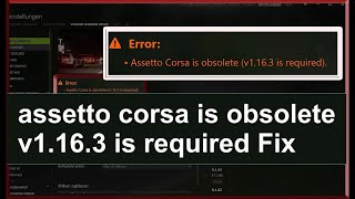 assetto corsa is obsolete v1163 or v1164 is required fix [upl. by Alicea]