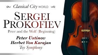 Sergei Prokofiev  Peter and the Wolf Op 67 Beginning ft Peter Ustinov Karajan [upl. by Carlock]