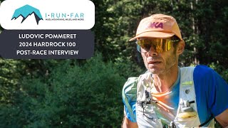 Ludovic Pommeret 2024 Hardrock 100 Champion Interview [upl. by Eignav]