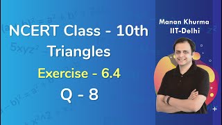 Class 10 Chapter 6 Ex 64 Q 8 Triangles Maths NCERT CBSE [upl. by Benedick]