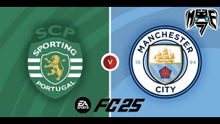 SPORTING LISBON VS MANCHESTER CITY  EA SPORTS FC 25 [upl. by Caro]