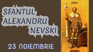 SFANTUL ALEXANDRU NEVSKI  23 noiembrie [upl. by Pincince]