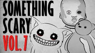 Something Scary Vol 7  Scary Story Time Compilation  Something Scary  Snarled [upl. by Jestude]