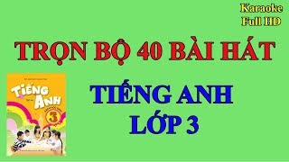 Các bài hát tiếng Anh lớp 3Trọn bộ 40 bài trong 20 unit [upl. by Genovera408]