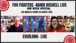 Foo Fighters With Nandi Bushell Live Everlong Los Angeles Forum 82621  Mid Week Special [upl. by Pigeon]