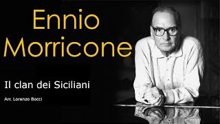 🎬 Il clan dei Siciliani E Morricone Arr Lorenzo Bocci [upl. by Goddord686]