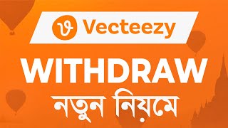 How to withdraw from Vecteezy  Vecteezy withdrawal Process in Bangla [upl. by Nalo]